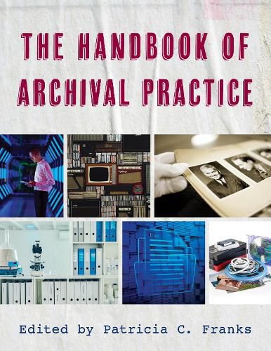 Cover image for The Handbook of Archival Practice