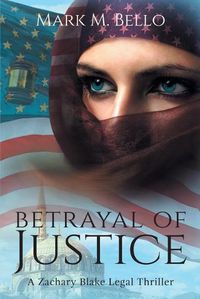 Cover image for Betrayal of Justice