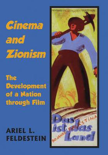 Cover image for Cinema and Zionism: The Development of a Nation through Film