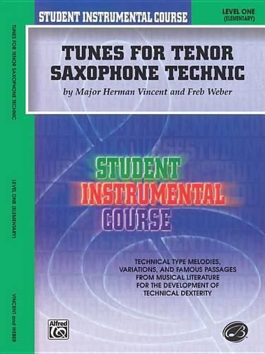 Cover image for Tunes for Tenor Saxophone Technic, Level 1: Student Instrumental Course