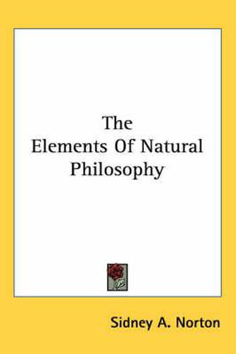 Cover image for The Elements of Natural Philosophy