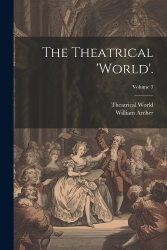 Cover image for The Theatrical 'world'.; Volume 3