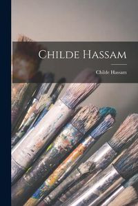 Cover image for Childe Hassam