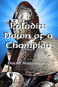 Cover image for Paladin: Dawn of a Champion