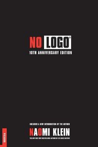 Cover image for No LOGO: No Space, No Choice, No Jobs