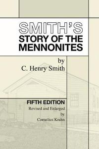 Cover image for Smith's Story of the Mennonites