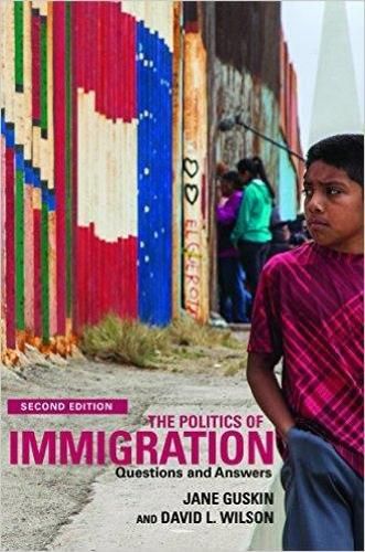 Cover image for The Politics of Immigration: Questions and Answers