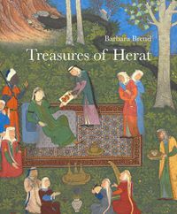 Cover image for Treasures of Herat: Two Manuscripts of the Khamsah of Nizami in the British Library