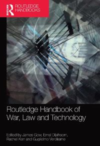 Cover image for Routledge Handbook of War, Law and Technology