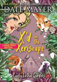 Cover image for X'd in the Xeriscape