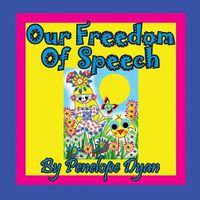 Cover image for Our Freedom of Speech