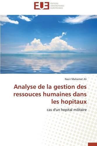 Cover image for Analyse de la gestion des ressouces humaines dans les hopitaux