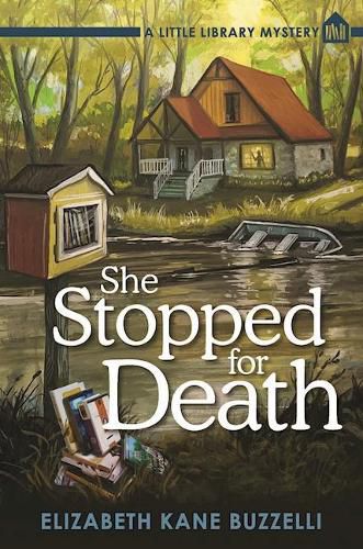 Cover image for She Stopped For Death: A Little Library Mystery