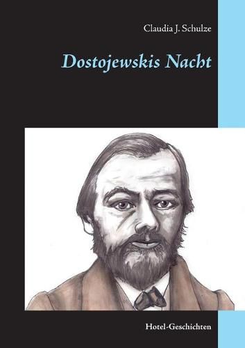 Cover image for Dostojewskis Nacht: Hotel-Geschichten