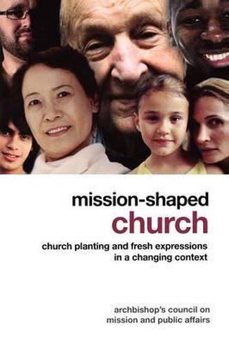 Cover image for Mission-Shaped Church: Church Planting and Fresh Expressions in a Changing Context