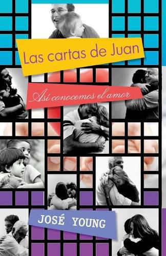 Cover image for Las cartas de Juan: asi conocemos el amor