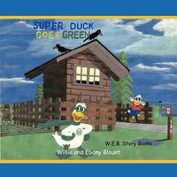 Cover image for Super Duck Goes Green