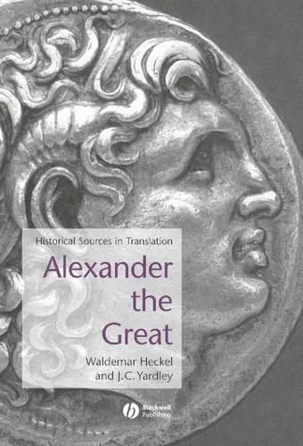 Alexander the Great: Historical Sources in Translation