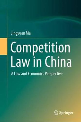 Cover image for Competition Law in China: A Law and Economics Perspective