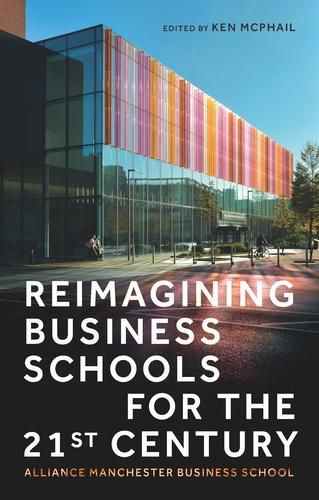 Cover image for Reimagining Business Schools for the 21st Century