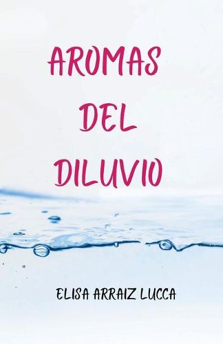 Cover image for Aromas del diluvio