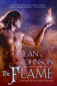 Cover image for The Flame: A Novel of the Sons of Destiny