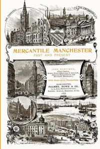 Cover image for Mercantile Manchester: Past and Present