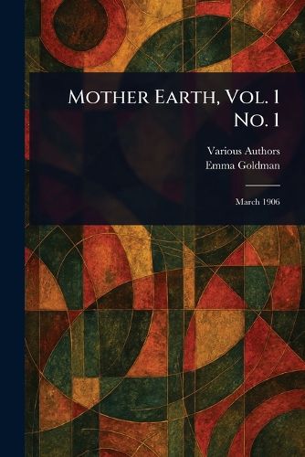 Cover image for Mother Earth, Vol. 1 No. 1