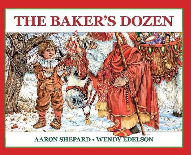 The Baker's Dozen: A Saint Nicholas Tale, with Bonus Cookie Recipe and Pattern for St. Nicholas Christmas Cookies (Special Edition)