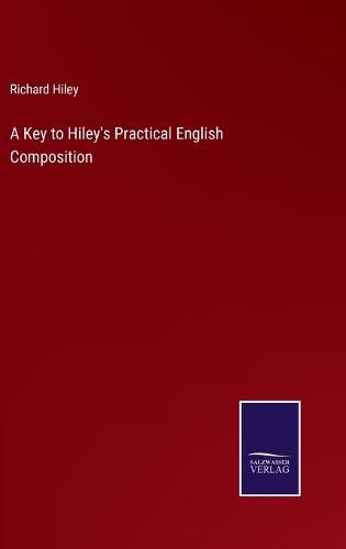 Cover image for A Key to Hiley's Practical English Composition