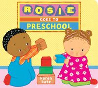 Cover image for Rosie Goes to Preschool