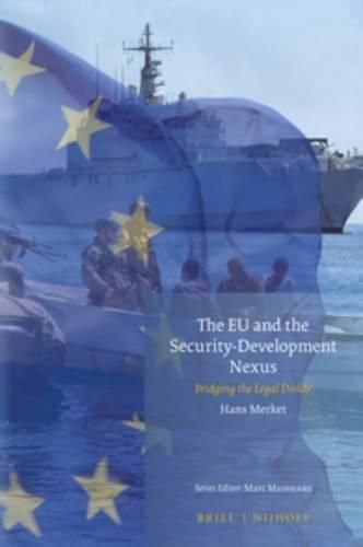 Cover image for The EU and the Security-Development Nexus: Bridging the Legal Divide