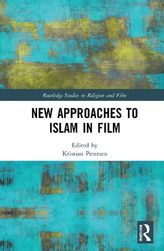 Cover image for New Approaches to Islam in Film