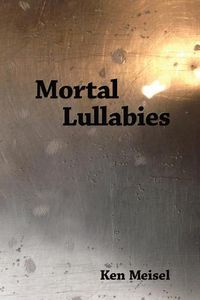 Cover image for Mortal Lullabies