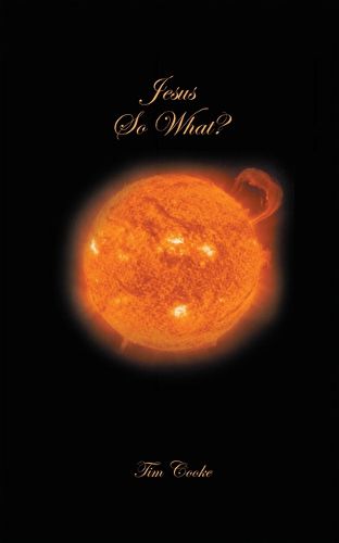 Cover image for Jesus So What?