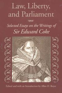 Cover image for Law, Liberty, & Parliament: Selected Essays on the Writings of Sir Edward Coke