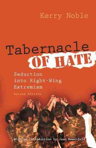 Cover image for Tabernacle of Hate: Seduction into Right-Wing Extremism, Second Edition