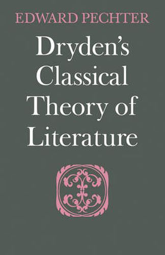 Cover image for Dryden's Classical Theory of Literature