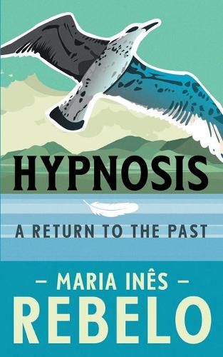 Cover image for Hypnosis: A Return to the Past