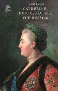 Cover image for Catherine, Empress of All The Russias