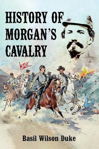 Cover image for History of Morgan's Cavalry