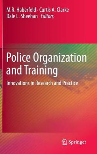 Cover image for Police Organization and Training: Innovations in Research and Practice