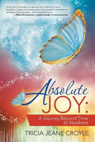 Cover image for Absolute Joy: A Journey Beyond Time to Nowhere