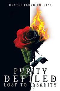 Cover image for Purity Defiled, Lost to Insanity