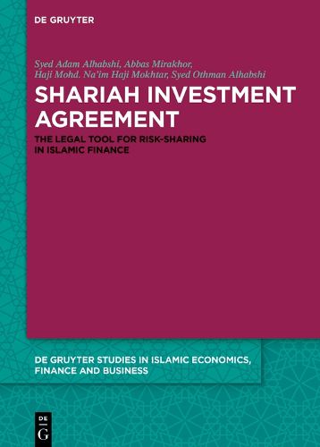 Cover image for Shariah Investment Agreement: The Legal Tool for Risk-Sharing in Islamic Finance