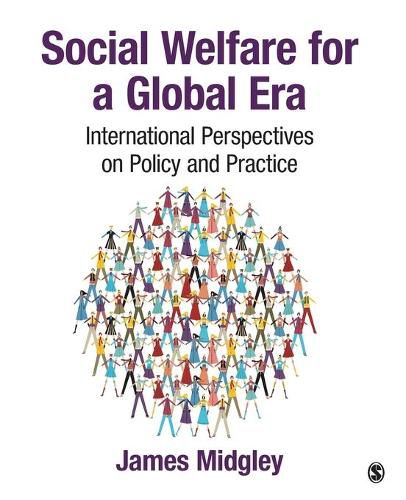 Cover image for Social Welfare for a Global Era: International Perspectives on Policy and Practice