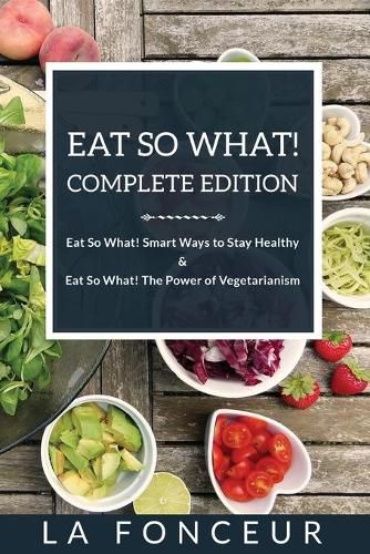 Eat So What! Complete Edition: Book 1 and 2 (Full Color Print)