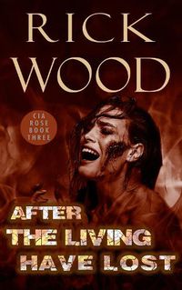 Cover image for After the Living Have Lost