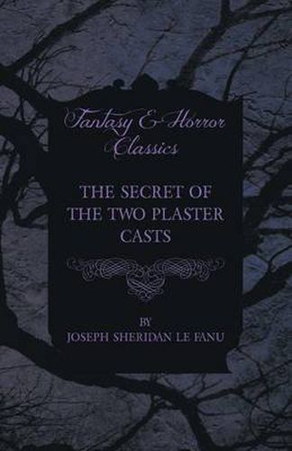 Cover image for The Secret of the Two Plaster Casts