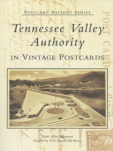 Cover image for Tennessee Valley Authority: In Vintage Postcards